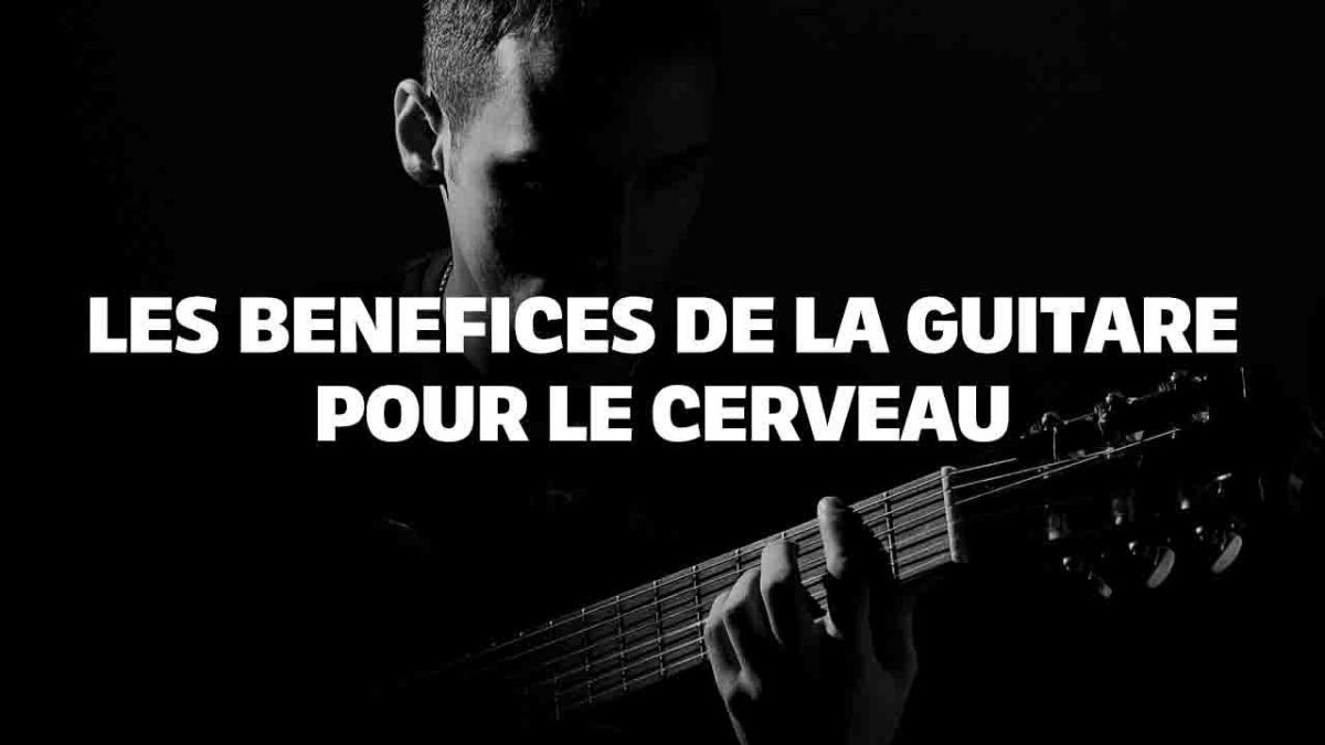 Les Bénéfices de la Guitare pour le Cerveau : Une Mélodie Harmonieuse pour votre Esprit