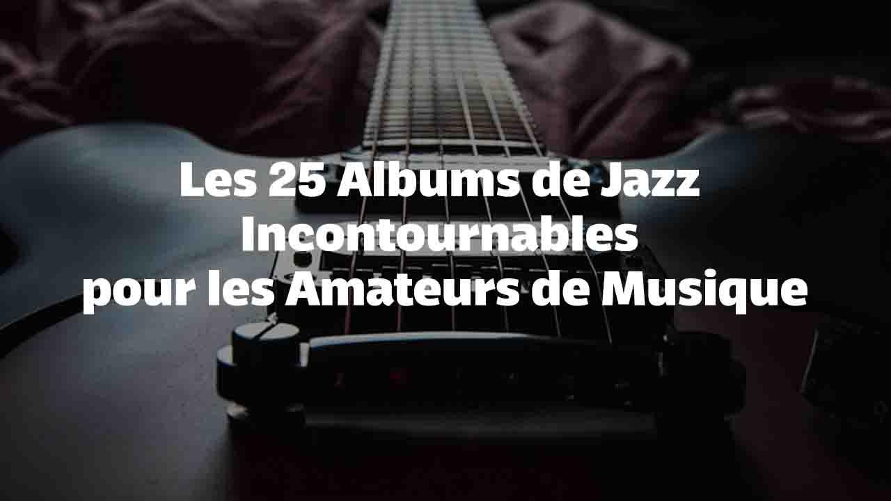 25 albums jazz