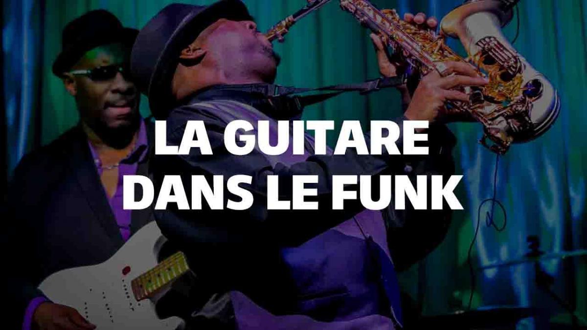 La guitare dans la musique Funk : L'art du groove rythmique et de la soliste étincelante